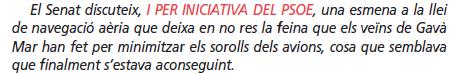 Extracte de l'article d'opini� publicat en l'edici� del 10 de desembre de 2009 en la publicaci� municipal de Gav� (El Bruguers) per la regidora d'ERC, Marta Jim�nez, sobre la retirada al Senat de l'esmena per modificar la Llei de Navegaci� A�ria
